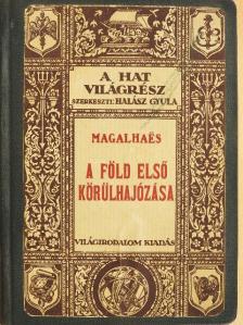 Fernao De Magalhaes - A Föld első körülhajózása [antikvár]