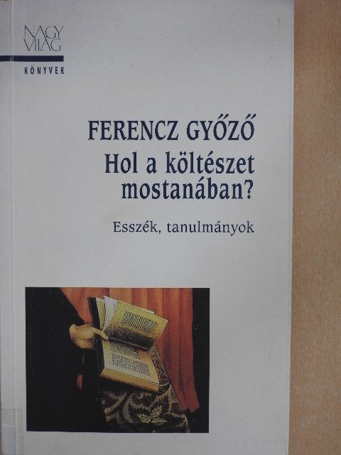 Ferencz Győző - Hol a költészet mostanában? [antikvár]