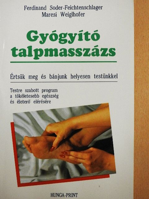 Ferdinand Soder-Feichtenschlager - Gyógyító talpmasszázs [antikvár]