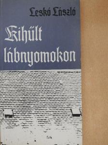 Leskó László - Kihűlt lábnyomokon [antikvár]
