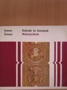 Szenes Zsuzsa - Kelmék és hímzések [antikvár]