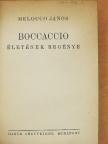 Melocco János - Boccaccio életének regénye [antikvár]