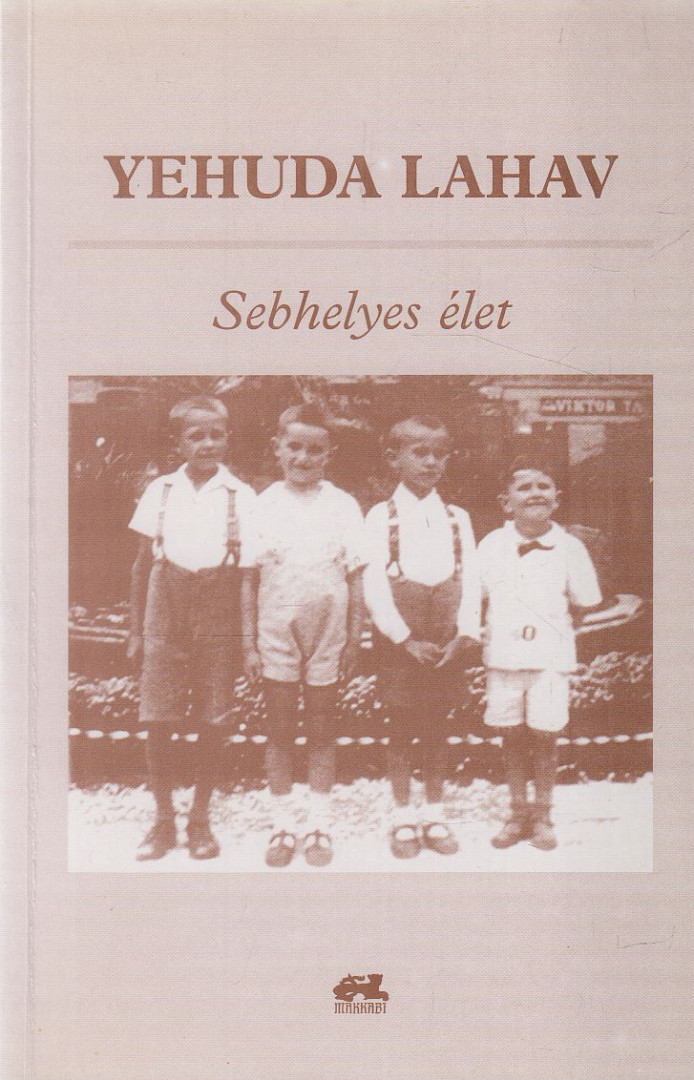 LAHAV, YEHUDA - Sebhelyes élet [antikvár]
