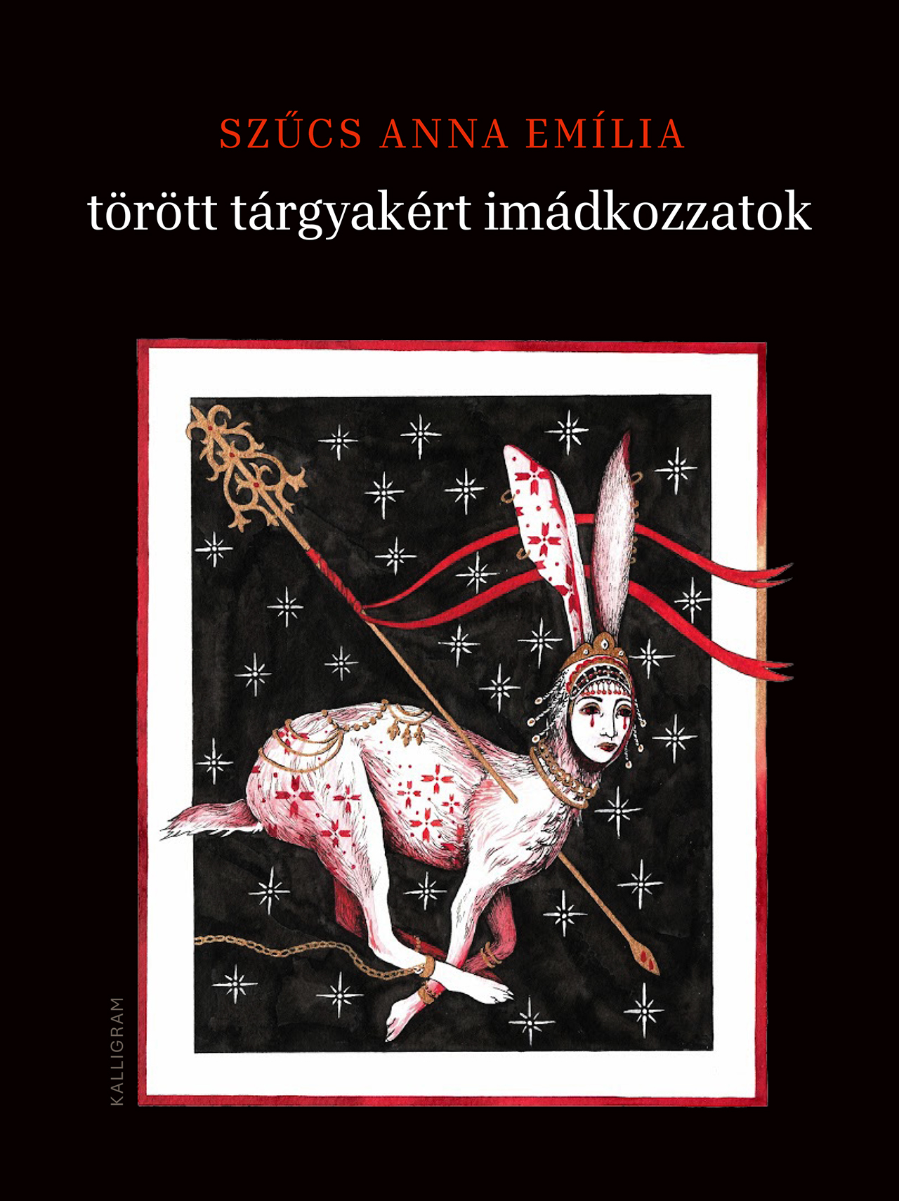 Szűcs Anna Emília - törött tárgyakért imádkozzatok