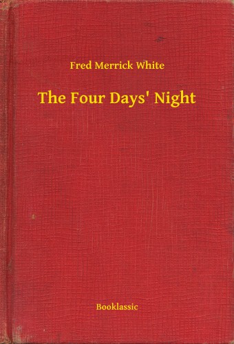 White Fred Merrick - The Four Days' Night [eKönyv: epub, mobi]