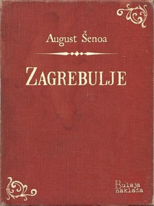 ©enoa August - Zagrebulje [eKönyv: epub, mobi]