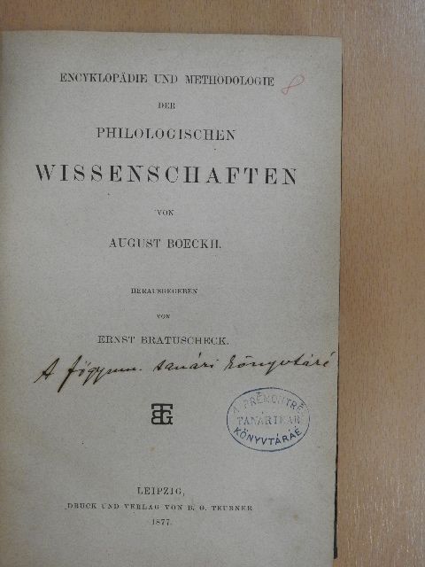 August Boeckh - Encyklopädie und methodologie der philologischen Wissenschaften [antikvár]