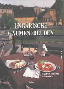 Faragó György, Gulay István, Keresztesy Árpád, Tárkányi Béla - Ungarische Gaumenfreuden [antikvár]
