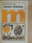 Alphonse Daudet - Tartarin Afrikában [antikvár]