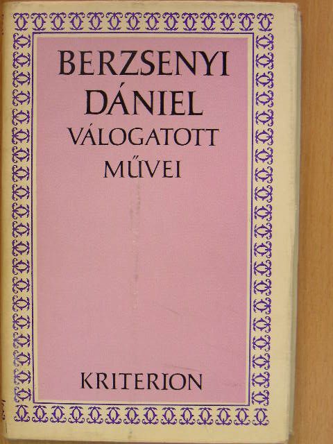 Berzsenyi Dániel - Berzsenyi Dániel válogatott művei [antikvár]