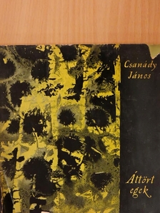 Csanády János - Áttört egek [antikvár]