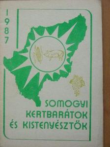 Dr. Jáki István - Somogyi Kertbarátok és Kistenyésztők 1987. június [antikvár]