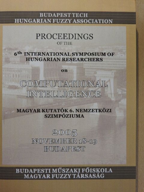 Horváth Gábor - 6th International Symposium of Hungarian Researchers on Computational Intelligence [antikvár]