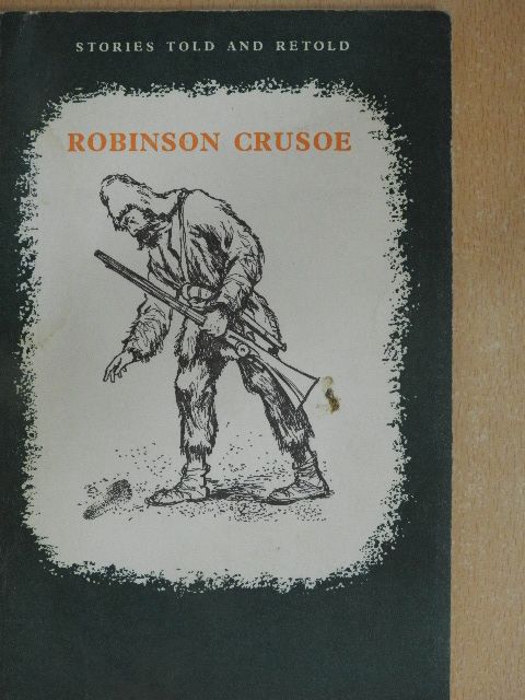 Daniel Defoe - Robinson Crusoe [antikvár]