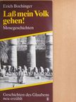 Erich Bochinger - Laß mein Volk gehen! [antikvár]