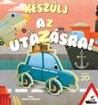 Készülj az utazásra!