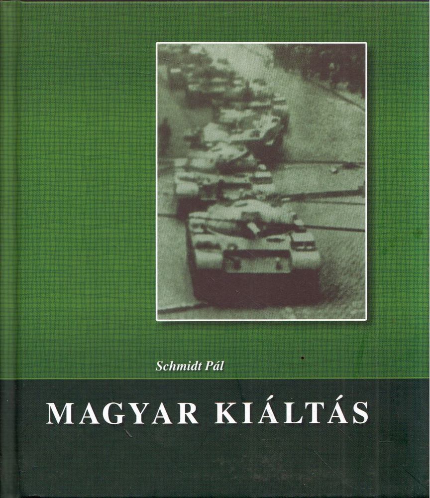 Schmidt Pál - Magyar kiáltás [antikvár]