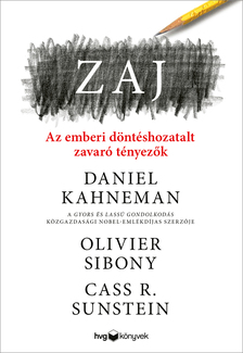 Daniel Kahneman-Olivier Sibony-CASS R. SUNSTEIN - Zaj