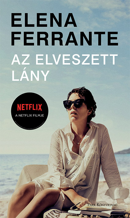 Elena Ferrante - Az elveszett lány