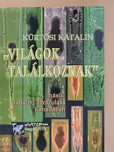 Kürtösi Katalin - "Világok találkoznak" [antikvár]