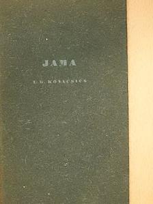 Ivan Goran Kovacic - Jama [antikvár]