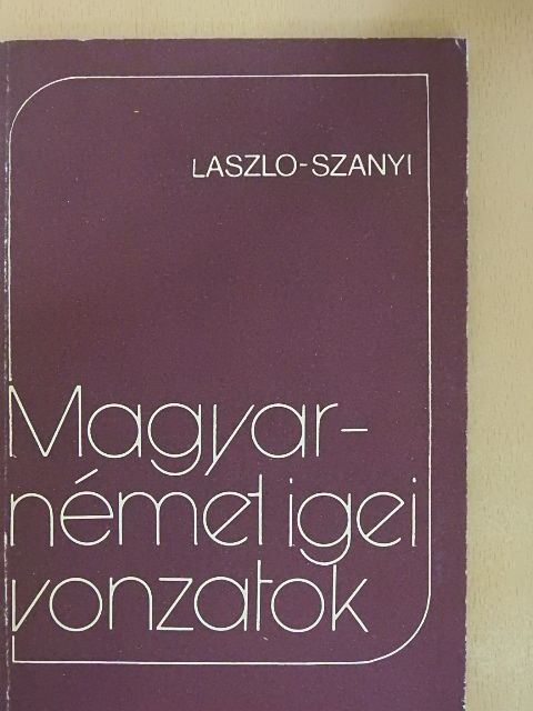 László Sarolta - Magyar-német igei vonzatok [antikvár]