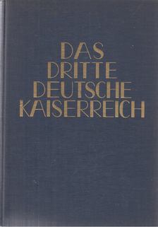 Das dritte deutsche Kaiserreich I. Band [antikvár]