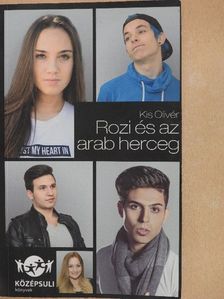 Kis Olivér - Rozi és az arab herceg [antikvár]