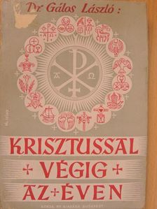 Dr. Gálos László - Krisztussal végig az éven [antikvár]