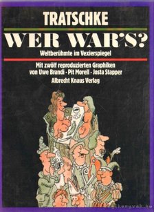 Tratschke - Wer War's? [antikvár]