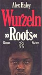 HALEY, ALEX - Wurzeln [antikvár]