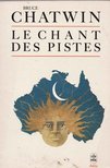 Chatwin, Barbara - Le Chant des pistes [antikvár]