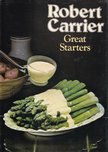 Robert Carrier - Great Starters [antikvár]