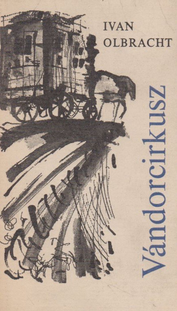 OLBRACHT, IVAN - Vándorcirkusz [antikvár]