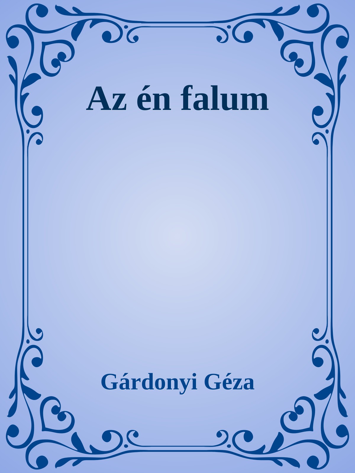 Gárdonyi Géza - Az én falum [eKönyv: epub, mobi]