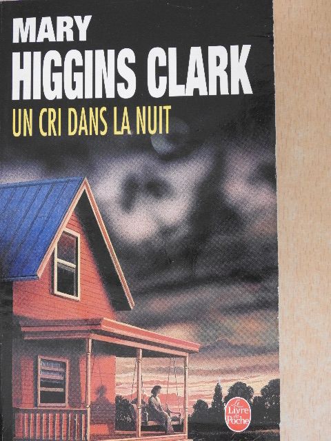 Mary Higgins Clark - Un cri dans la nuit [antikvár]