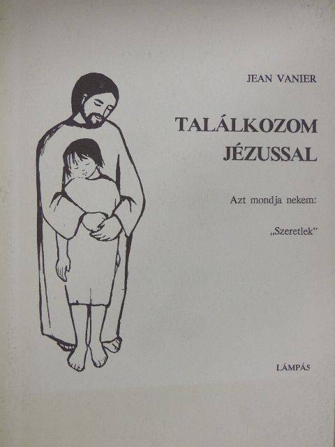 Jean Vanier - Találkozom Jézussal [antikvár]