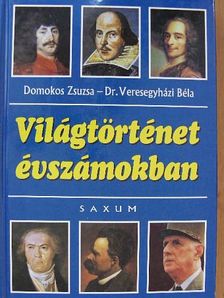 Domokos Zsuzsa - Világtörténet évszámokban [antikvár]