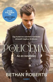 Bethan Roberts - My Policeman - Az én rendőröm [eKönyv: epub, mobi]