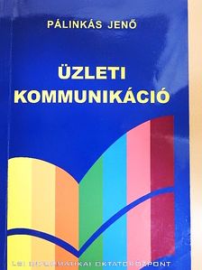 Pálinkás Jenő - Üzleti kommunikáció [antikvár]