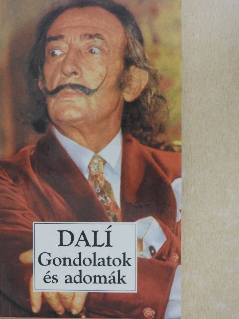 Salvador Dalí - Gondolatok és adomák [antikvár]