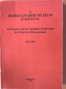 Arnóth Sándor - A Debreceni Déri Múzeum évkönyve 1992-1993 [antikvár]