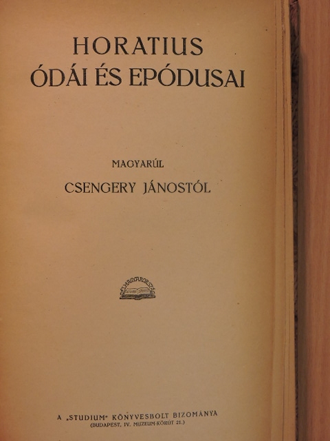 Csengery János - Horatius ódái és epódusai I-II. [antikvár]