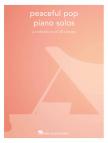 PEACEFUL POP PIANO SOLOS - COLLECTION OF 30 PIECES