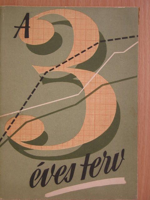 Fülöp Gábor - A hároméves terv [antikvár]
