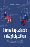 Albert Fruzsina - Társas kapcsolatok válsághelyzetben