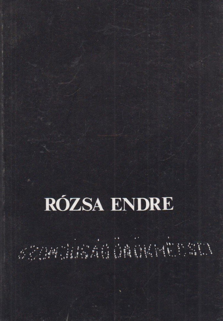 Rózsa Endre - Szomjúság örökmécsei [antikvár]