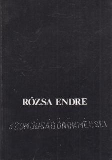 Rózsa Endre - Szomjúság örökmécsei [antikvár]