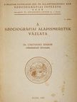 Dr. Csizmadia Andor - A szociográfiai alapismeretek vázlata [antikvár]