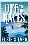ELSIE SILVER - Off to the Races - Vágtázó szívek